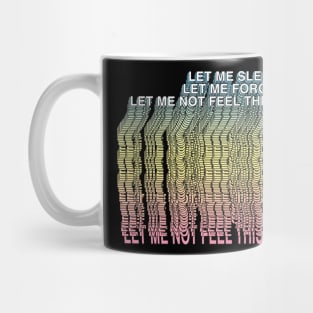 - Let Me Sleep ∆∆ Typographic Apparel Mug